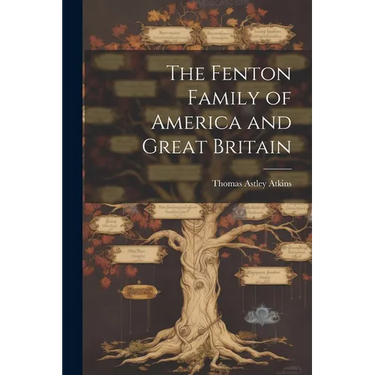 The Fenton Family of America and Great Britain