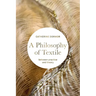 A Philosophy of Textile: Between Practice and Theory