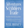 Adventures in the Scribblers Trade: The Most Fun You Can Have