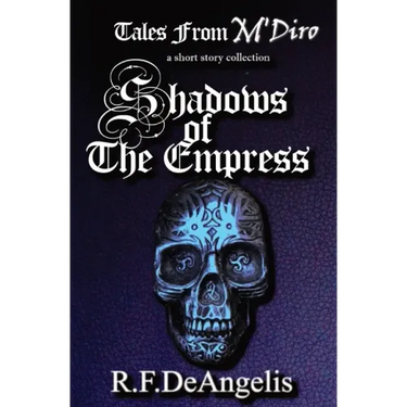 Shadows of the Empress: Tales from M'Diro