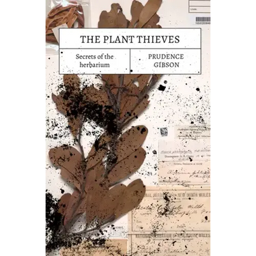The Plant Thieves: Secrets of the Herbarium