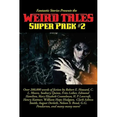 Fantastic Stories Presents the Weird Tales Super Pack #2