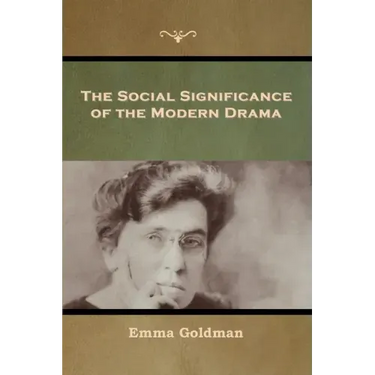 The Social Significance of the Modern Drama