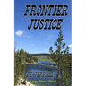 Frontier Justice: Large Print Edition