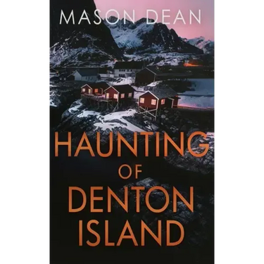 The Haunting of Denton Island
