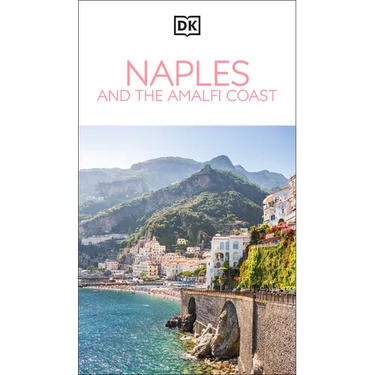 DK Naples and the Amalfi Coast: Must-See Sights. Culture & History. Detailed Maps & Tours. Covers Naples, Pompeii, & More