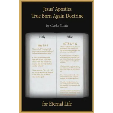 Jesus' Apostles - True Born Again Doctrine