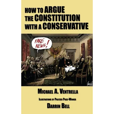 How to Argue the Constitution with a Conservative