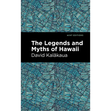 The Legends and Myths of Hawaii
