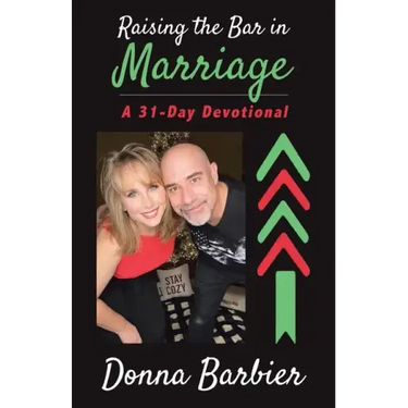 Raising the Bar in Marriage: A 31-Day Devotional