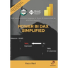 Power BI DAX Simplified: DAX and calculation language of Power BI demystified by practical examples