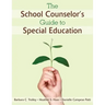 The School Counselor′s Guide to Special Education