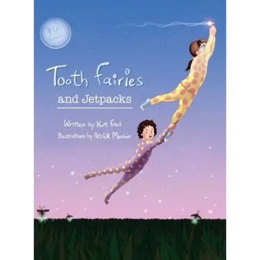 Tooth Fairies and Jetpacks
