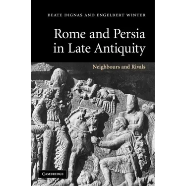 Rome and Persia in Late Antiquity
