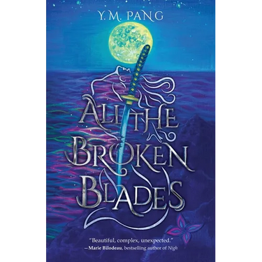 All the Broken Blades: Epic Fantasy & Dark Fairy Tales