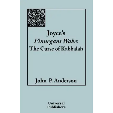 Joyce's Finnegans Wake: The Curse of Kabbalah