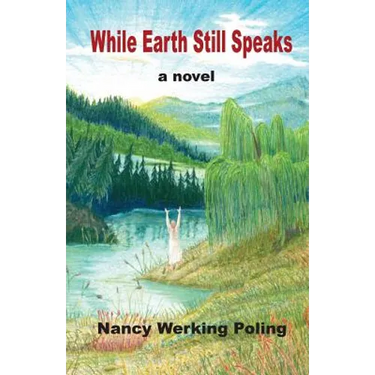 While Earth Still Speaks