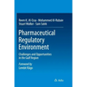 Pharmaceutical Regulatory Environment: Challenges and Opportunities in the Gulf Region