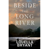 Beside the Long River: A Novel of Colonial New England