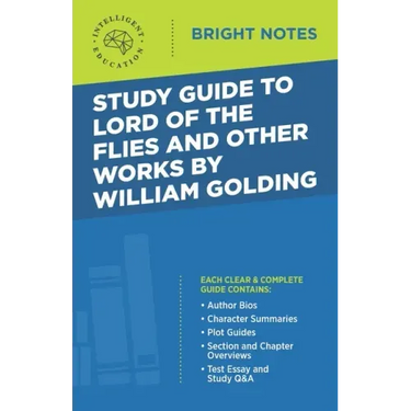 Study Guide to Lord of the Flies and Other Works by William Golding