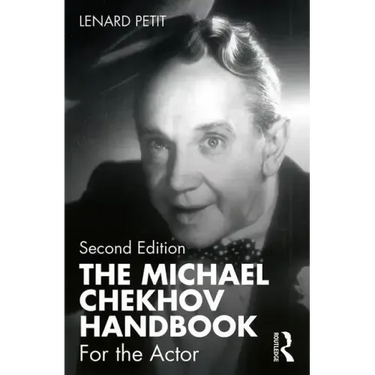 The Michael Chekhov Handbook: For the Actor