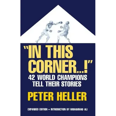 In This Corner . . . !: Forty-Two World Champions Tell Their Stories
