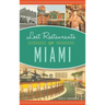 Lost Restaurants of Miami