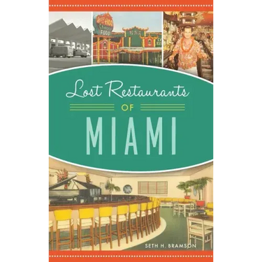 Lost Restaurants of Miami