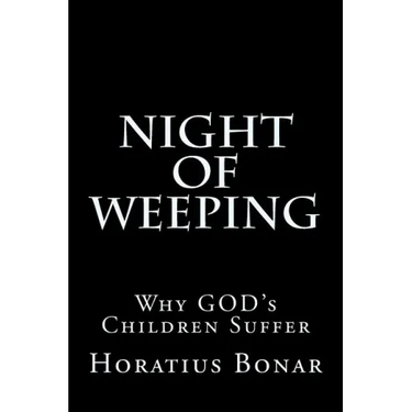 Night of Weeping: Why GOD's Children Suffer