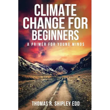 Climate Change for Beginners: A Primer for Young Minds!