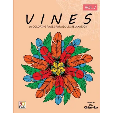 Vines 50 Coloring Pages For Adults Relaxation Vol.7
