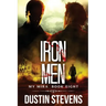 Iron Men: A Thriller