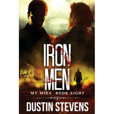Iron Men: A Thriller