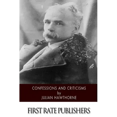 Confessions and Criticisms