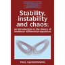 Stability, Instability and Chaos