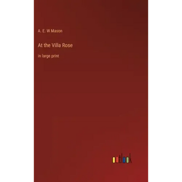 At the Villa Rose: in large print