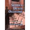 Sudden Death Overtime: A Courtroom Novel