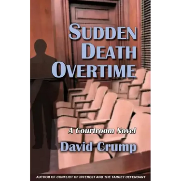 Sudden Death Overtime: A Courtroom Novel