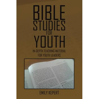 Bible Studies for Youth: In-depth teaching material for youth leaders
