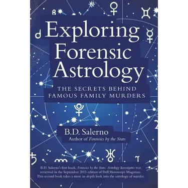 Exploring Forensic Astrology: The Secrets behind Famous Family Murders