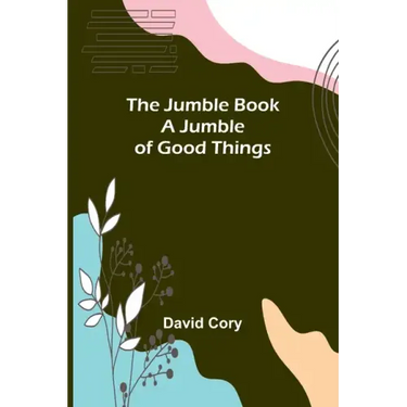 The Jumble Book; A Jumble of Good Things