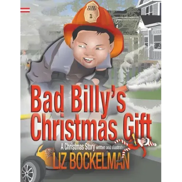 Bad Billy's Christmas Gift: A Christmas Story
