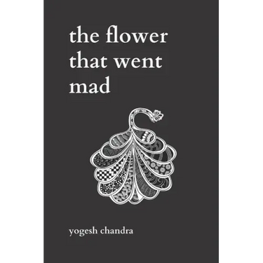The Flower That Went Mad: Bipolar Poetry