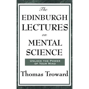 The Edinburgh Lectures on Mental Science