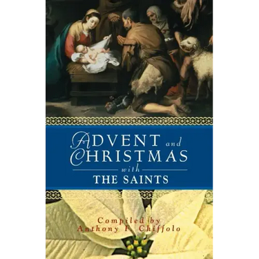 Advent and Christmas with the Saints