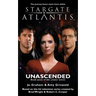 STARGATE ATLANTIS Unascended (Legacy book 7)