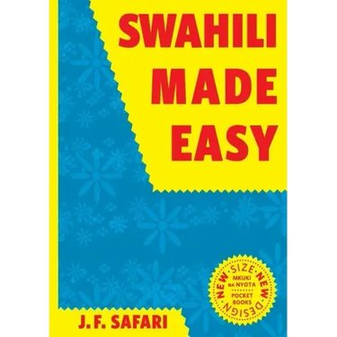 Swahili Made Easy. A Beginner's Complete Course