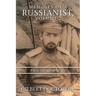 Memoirs of a Russianist, Volume I: From the Ground Up