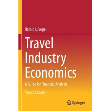 Travel Industry Economics: A Guide for Financial Analysis