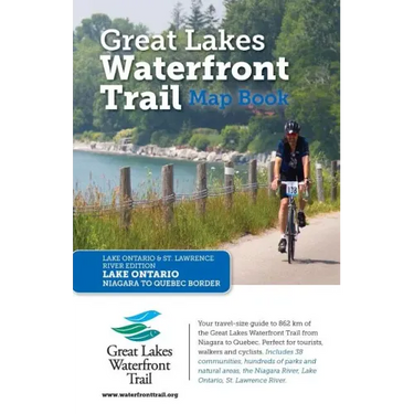 Great Lakes Waterfront Trail Map Book: Lake Ontario and St. Lawrence River Edition